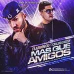 Filarmonick Ft. Carlitos Rossy - Mas Que Amigos MP3