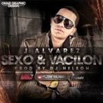 J Alvarez - Sexo y Vacilon MP3